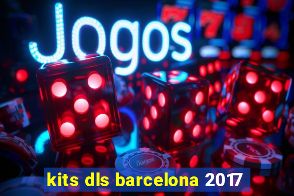 kits dls barcelona 2017